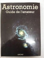 Astronomie Guide De L'amateur - Autres & Non Classés