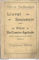 M12 Cpa / Superbe LIVRET SOUVENIR L'ILE-BOUCHARD 1921 Programme Comice Agricole 28 Pages !!!! Superbe !! - Tourism Brochures