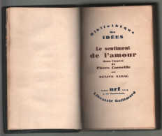 Octave Nadal. Le Sentiment De L'amour Dans L'oeuvre De Pierre Corneille. 1948. Dédicace De L'auteur. Exemplaire S.P. - Non Classificati