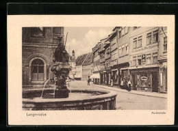 AK Langensalza, Marktstrasse Mit Brunnen  - Bad Langensalza