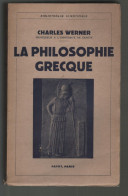 Charles Werner. La Philosophie Grecque. 1938 - Zonder Classificatie