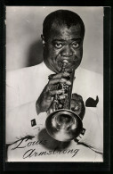 AK Musiker Louis Armstrong Mit Seiner Trompete  - Musik Und Musikanten