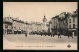 CPA Yssingeaux, Place Et Tour De L`Hotel De Ville  - Yssingeaux