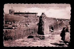 Cp, 63, Le Monument De L'aviateur Renaux, Les Ruines Du Temple De Mercure Et L'Observatoire Au Sommet Du Puy De Dome - Altri & Non Classificati