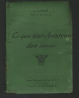 André Laine. Ce Que Tout Aviateur Doit Savoir. 1917 - Unclassified