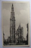 BELGIQUE - ANVERS - ANTWERPEN - La Cathédrale - Antwerpen