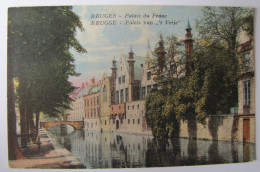 BELGIQUE - FLANDRE OCCIDENTALE - BRUGGE - Palais Du Franc - Brugge