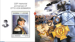 Sierra Leone 2018 120th Memorial Anniversary Of Otto Von Bismarck, Mint NH, History - Militarism - Politicians - Militaria