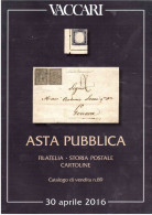 VACCARI FILATELIA STORIA POSTALE APRILE 2016 - Catalogues For Auction Houses