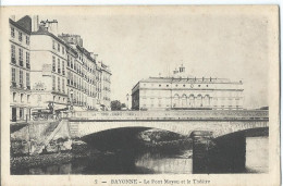 [64] Pyrénées-Atlantiques > Bayonne Le Pont Mayou Et Le Theatre - Bayonne