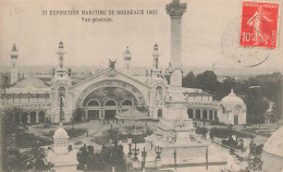 BORDEAUX : EXPOSITION MARITIME 1907 - VUE GENERALE - Bordeaux