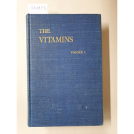 The Vitamins : Chemistry, Physiology, Pathology : Volume I : - Autres & Non Classés