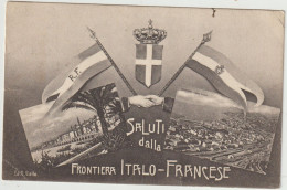 Saluti Dalla Frontièrra Italo-Française ( G.2522) - Andere & Zonder Classificatie