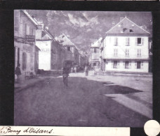 PLAQUE DE VERRE -  Photo  - 38 - Isere - LE BOURG D'OISANS-  Année 1890 - Glass Slides