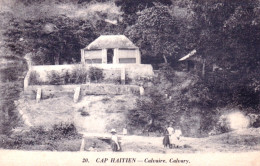 Antilles - HAITI - Cap Haitien -  Calvaire - Haïti