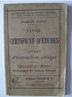 L'ECOLE. L'ANNEE DU CERTIFICAT D'ETUDE. LIVRET D'INSTRUCTION CIVIQUE. - 12-18 Anni