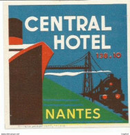 E1 / Hotel Label / Etiquette D'hôtel Ancienne CENTRAL HOTEL NANTES - Hotel Labels