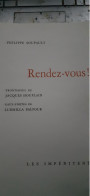 Rendez-vous ! PHILIPPE SOUPAULT LUDMILLA BALFOUR Les Impénitents 1973 - Französische Autoren