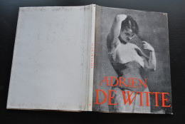 DELCHEVALERIE Charles Adrien DE WITTE Monographies De L'art Belge DE SIKKEL ANVERS Peintre Peinture - Kunst