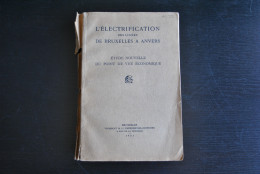 RICHARD L'électrification Des Lignes De Bruxelles à Anvers Etude Nouvelle Du Point De Vue économique 1931 Chemin De Fer - Belgium