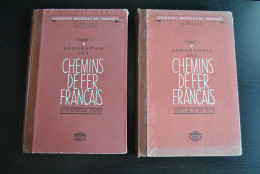 LARTILLEUX TOME 1 Géographie Des Chemins De Fer Français Volume 1 SNCF - Volume 2 Réseaux Divers 1948 Cartes Train Ligne - Spoorwegen En Trams