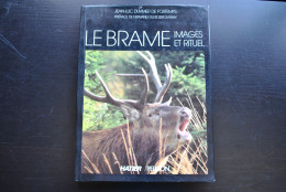 DUMMER DE FORTEMPS Jean-Luc LE BRAME IMAGES ET RITUEL Cerf Vénerie Chasse Fantastique Saint-Hubert - Caza/Pezca