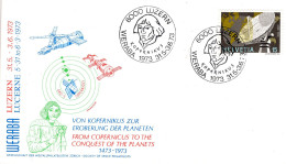 FDC VON KOPERNIKUS ZUR EROBERUNG DER PLANETEN 1473-1973  LUZERN 1973 - FDC