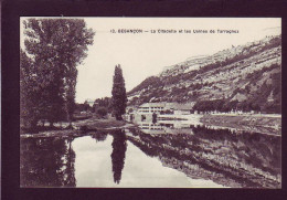 25 - BESANCON - LA CITADELLE ET LES USINES DE TARRAGNOZ  - Besancon