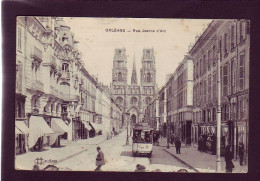 45 - ORLEANS - LA RUE JEANNE D'ARC - TRAMWAYS - ANIMÉE  - Orleans