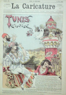 La Caricature 1883 N°188 Tunis Civilisé Robida - Magazines - Before 1900