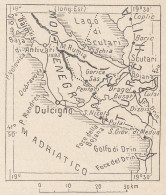 Montenegro, Dulcigno E Dintorni, 1907 Carta Geografica Epoca, Vintage Map - Geographical Maps