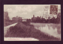 60 - LA CROIX-SAINT-OUEN - LE PONT SUSPENDU -  - Andere & Zonder Classificatie