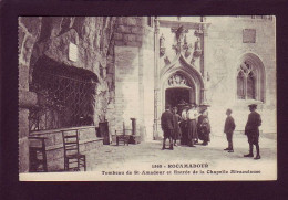 46 - ROCAMADOUR - TOMBEAU DE ST-AMADOUR ET ENTRÉE DE LA CHAPELLE MIRACULEUSE - ANIMÉE -  - Rocamadour
