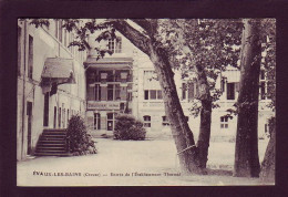 23 - EVAUX-les-BAINS - ETABLISSEMENT THERMAL -  - Evaux Les Bains