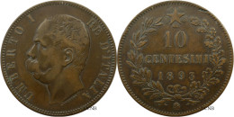 Italie - Royaume - Humbert Ier - 10 Centesimi 1893 BI - TTB/XF45 - Mon5665 - 1878-1900 : Umberto I.