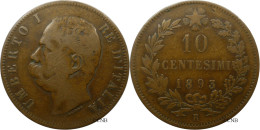 Italie - Royaume - Humbert Ier - 10 Centesimi 1893 R - TB/VF25 - Mon5383 - 1878-1900 : Umberto I.