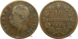 Italie - Royaume - Humbert Ier - 10 Centesimi 1893 R - TB+/VF35 - Mon4498 - 1878-1900 : Umberto I