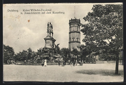 AK Duisburg, Kaiser Wilhelm-Denkmal U. Aussichtsturm Auf Dem Kaiserberg  - Duisburg