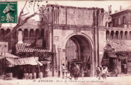 84 - Vaucluse - AVIGNON - Porte De L'Oulle Avant Sa Démolition - Avignon