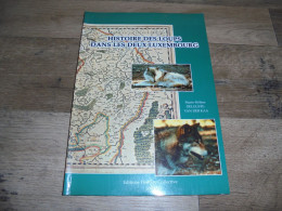 HISTOIRE DES LOUPS DANS LES DEUX LUXEMBOURG Régionalisme Loup Ardenne Braconnage Piège Chasse Folklore Saint Récits - Belgium