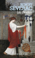 Les Chevelues De Benoît Séverac - 10/18 - Grands Détectives - N° 5501  - 2019 - 10/18 - Grands Détectives