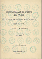 Les Bureaux De Poste De Paris - 1849 - 1977 - De Vries Et Van Der List  - Edition 1978 - Philately And Postal History