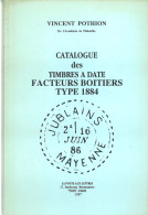 France - Catalogue Pothion Cachets Facteurs Boitiers T 1884 - Edition 1997 - Frankreich