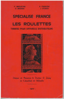 Catalogue Spéçialisé Sur Les Timbres Roulettes De France, 1977 , Storch Et Françon - France