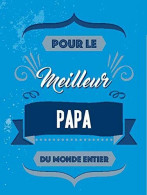 Pour Le Meilleur Papa Du Monde Entier - Autres & Non Classés