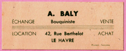 76 - PAP34912PAP - LE HAVRE - Carte De Visite André BALY Bouquinisre -  - SEINE-MARITIME - Advertising