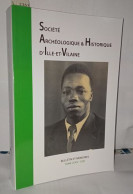 Bulletin Et Mémoires De La Société Archéologique Et Historique D'Ille Et Vilaine Tome CXXIV - Archäologie