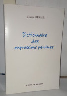 DICTIONNAIRE DES EXPRESSIONS PERDUES - Non Classés