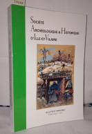 Bulletin Et Mémoires De La Société Archéologique Et Historique D'Ille Et Vilaine Tome CXIX / 1 - Archeologia