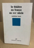 Le Théâtre En France Au XVI° Siècle - Kunst